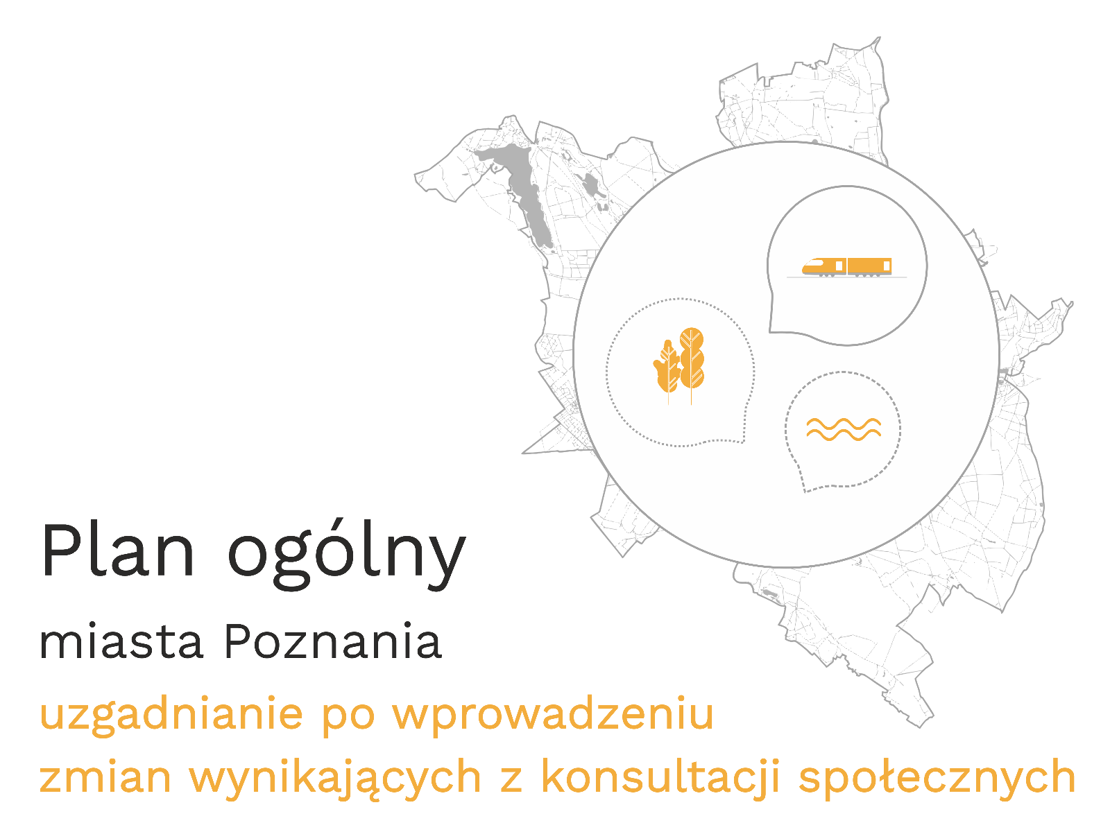 Grafika POG - po ustawowych konsultacjach społecznych Grafika ogłaszająca rozpoczęcie etapu uzgodnienia projektu Planu ogólnego miasta Poznania po wporwadzeniu zmian wynikających z konsultacji społecznych