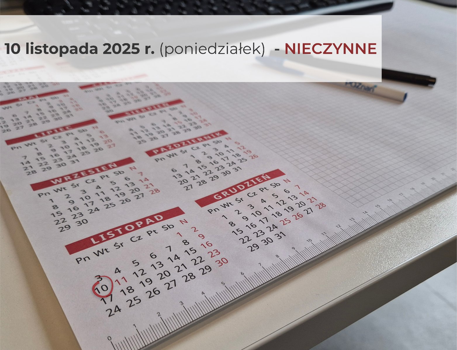 Grafika przedstawiająca kartkę z kalendarza z zaznaczonym na czerwono dniem 10 listopada, na górze napis informujący o tym, że 10 listopada w poniedziałek nieczynne