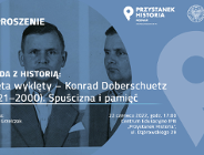 Środa z historią: Poeta wyklęty - Konrad Doberschuetz (1921-2000). Spuścizna i pamięć - Poznań
